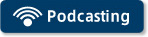 Podcasting