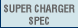 SUPER CHARGER SPEC
