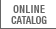 ONLINE CATALOG