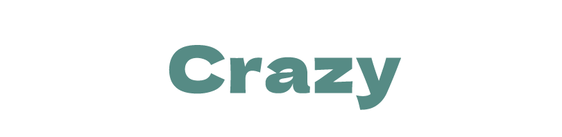 Crazy