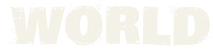 WORLD
